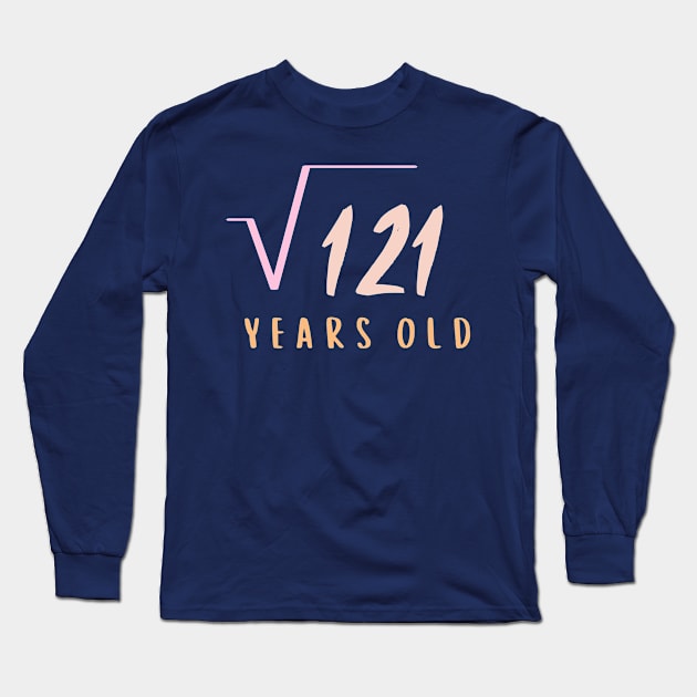 square root of 121 years old Long Sleeve T-Shirt by hnueng111